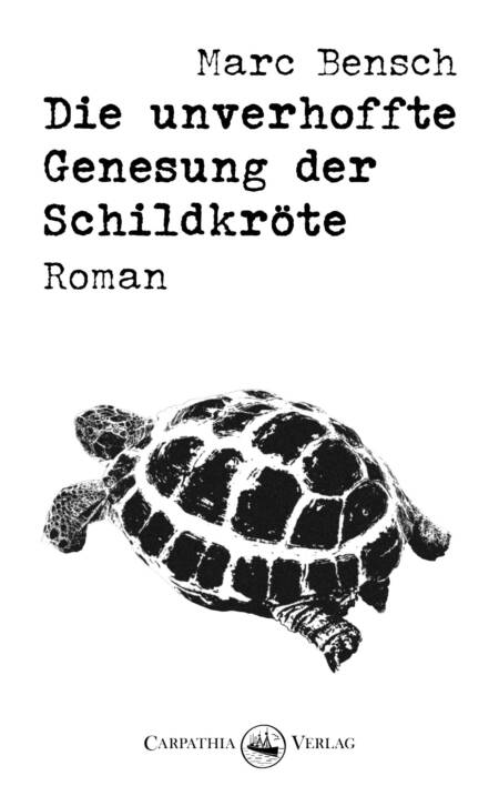 Cover »Die unverhoffte Genesung der Schildkröte«