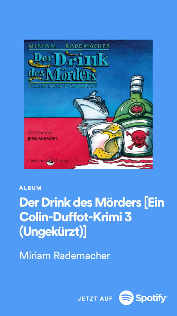 »Der Drink des Mörders« von Miriam Rademacher als Hörbuch auf Spotify