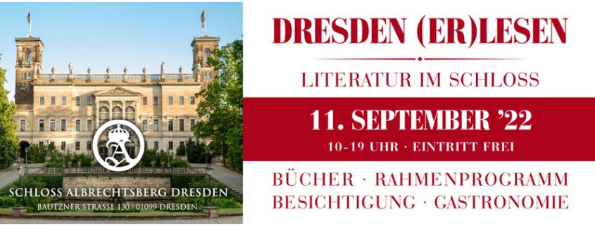 Foto vom Schloss Albrechtsberg, Text dazu: Dresden (er)lesen, Literatur im Schloss, 11. September ’22, 10–19 Uhr, Eintritt frei, Bücher, Rahmenprogramm, Besichtigung, Gastronomie