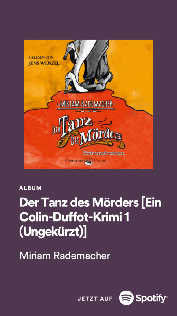 »Der Tanz des Mörders« von Miriam Rademacher als Hörbuch auf Spotify